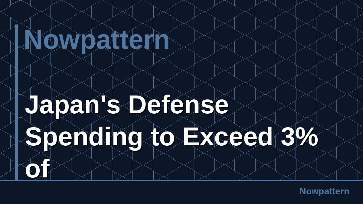 Japan's Defense Spending to Exceed 3% of