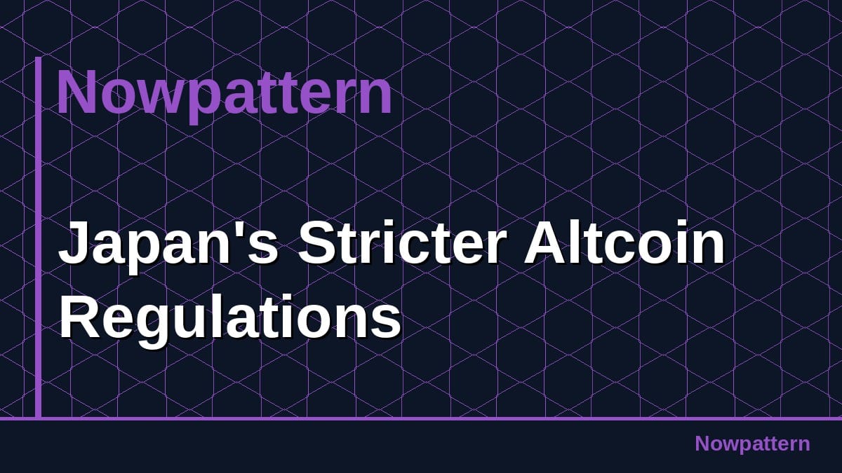 Japan's Stricter Altcoin Regulations