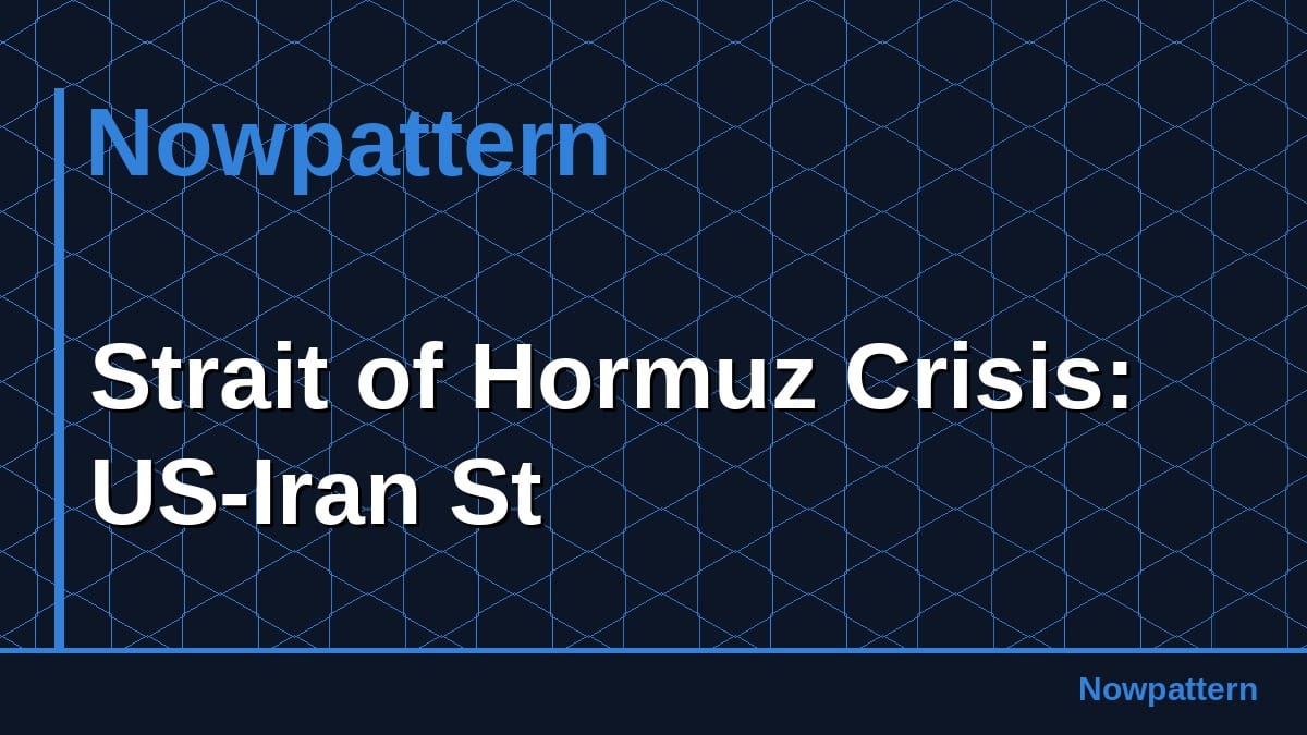 Strait of Hormuz Crisis: US-Iran St