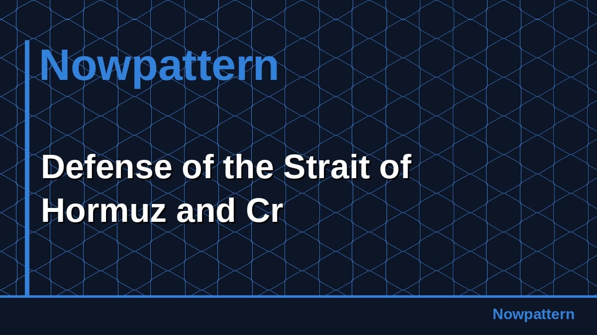 Defense of the Strait of Hormuz and Cr