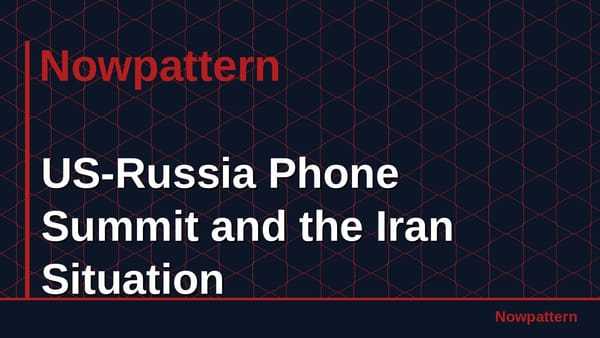 US-Russia Phone Summit and the Iran Situation