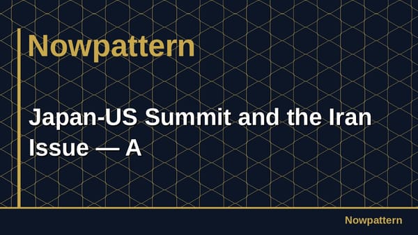 Japan-US Summit and the Iran Issue — A