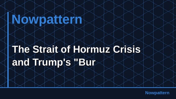The Strait of Hormuz Crisis and Trump's "Bur