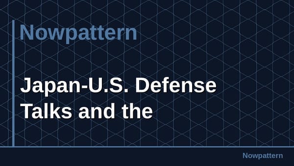 Japan-U.S. Defense Talks and the