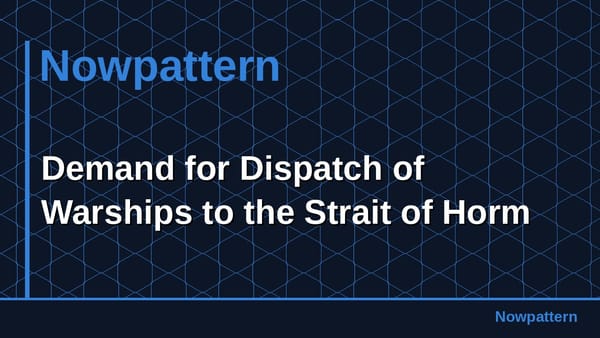 Demand for Dispatch of Warships to the Strait of Horm