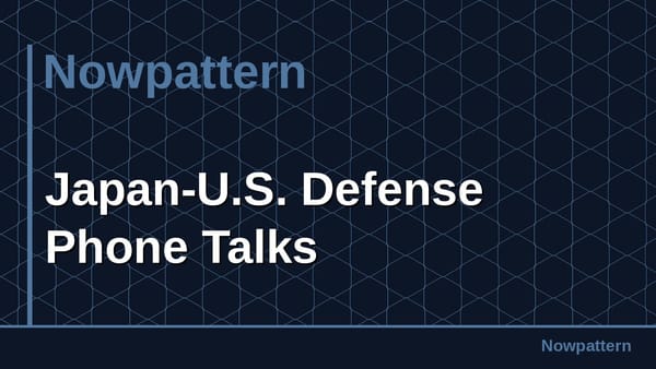 Japan-U.S. Defense Phone Talks