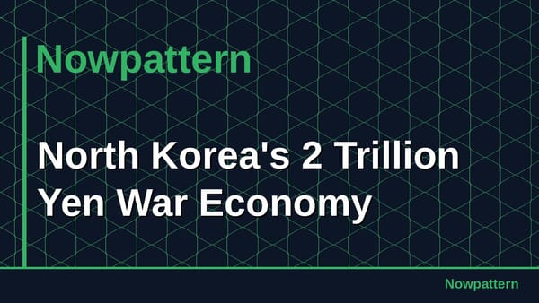 North Korea's 2 Trillion Yen War Economy