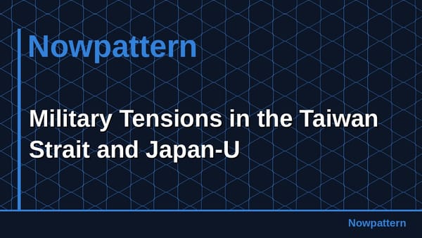 Military Tensions in the Taiwan Strait and Japan-U