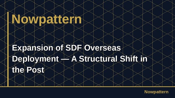 Expansion of SDF Overseas Deployment — A Structural Shift in the Post