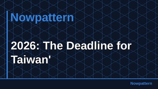 2026: The Deadline for Taiwan'