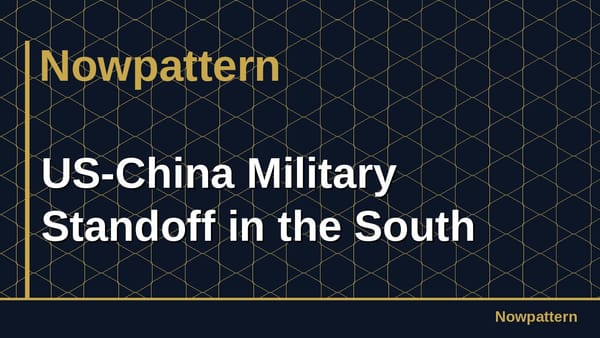 US-China Military Standoff in the South