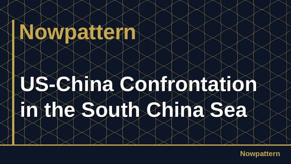 US-China Confrontation in the South China Sea