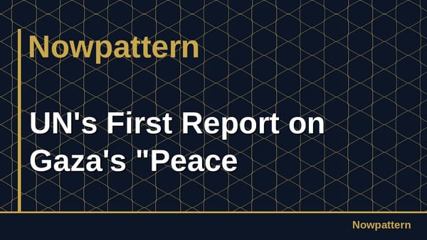 UN's First Report on Gaza's "Peace