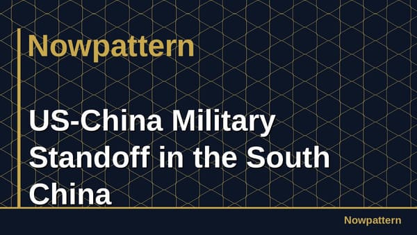 US-China Military Standoff in the South China