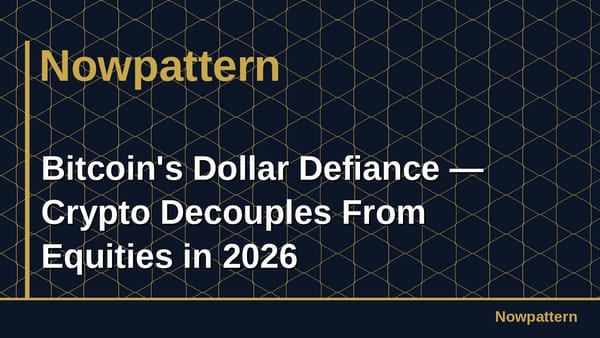 Bitcoin's Dollar Defiance — Crypto Decouples From Equities in 2026