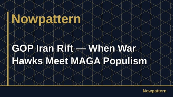 GOP Iran Rift — When War Hawks Meet MAGA Populism