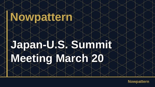 Japan-U.S. Summit Meeting March 20