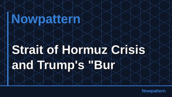 Strait of Hormuz Crisis and Trump's "Bur
