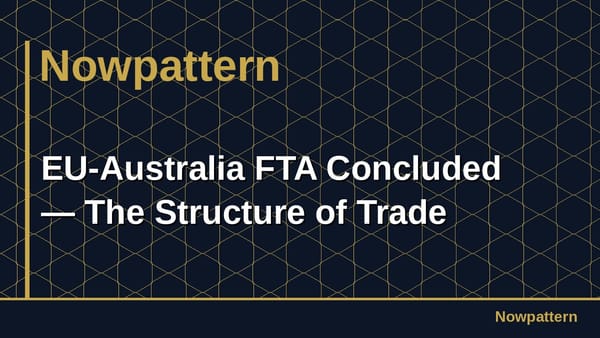 EU-Australia FTA Concluded — The Structure of Trade